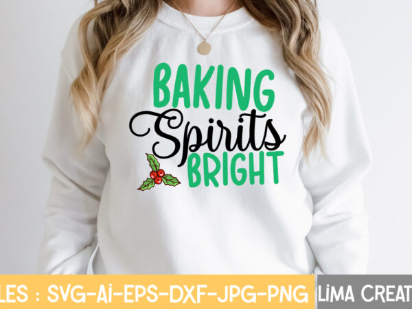 Baking spirits bright svg cut file , christmas svg bundle, christmas svg, merry christmas svg, christmas ornaments svg, winter svg, santa svg, funny christmas bundle svg cricut,christmas svg bundle, christmas t shirt template