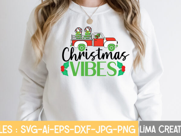 Christmas vibes svg cut file , christmas svg bundle, christmas svg, merry christmas svg, christmas ornaments svg, winter svg, santa svg, funny christmas bundle svg cricut,christmas svg bundle, christmas clipart, t shirt vector file