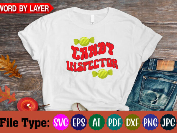 Candy inspector- svg cut file t shirt vector file