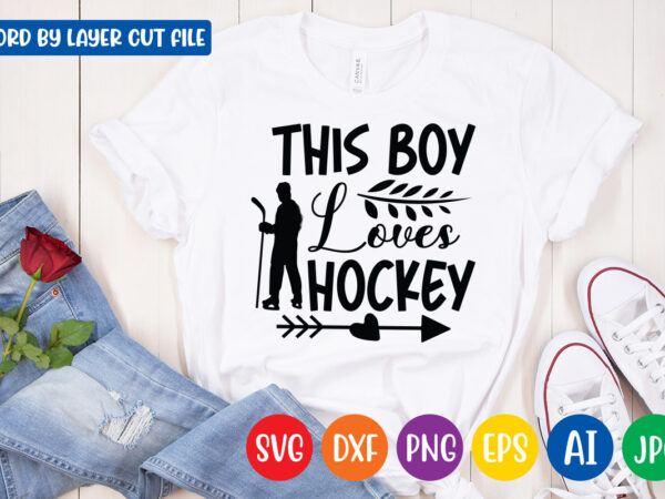 This boy loves hockey svg vector t-shirt design