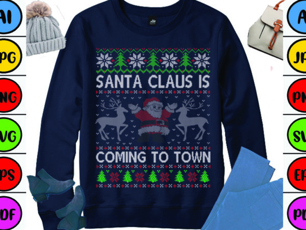 Santa claus is coming to town t shirt template vector