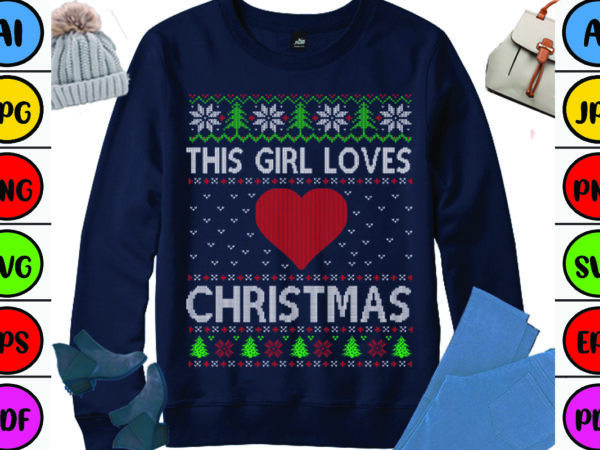 This girl loves christmas t shirt designs for sale