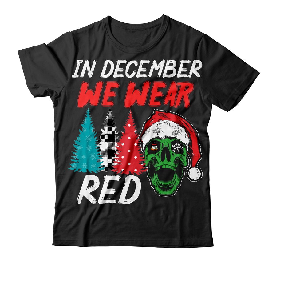 in-december-we-wear-red-t-shirt-design-in-december-we-wear-red-svg-cut