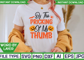 By The Pricking Of My Thumb SVG T-shirt Design