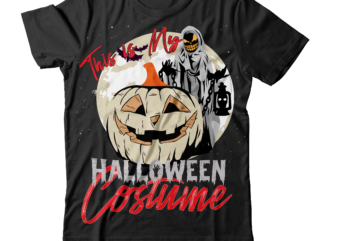 This is My Halloween Costume T-Shirt Design ,This is My Halloween Costume SVG Cut File , Halloween T-Shirt Design ,Halloween SVG Cut File , Happy Halloween T-Shirt Design , Happy