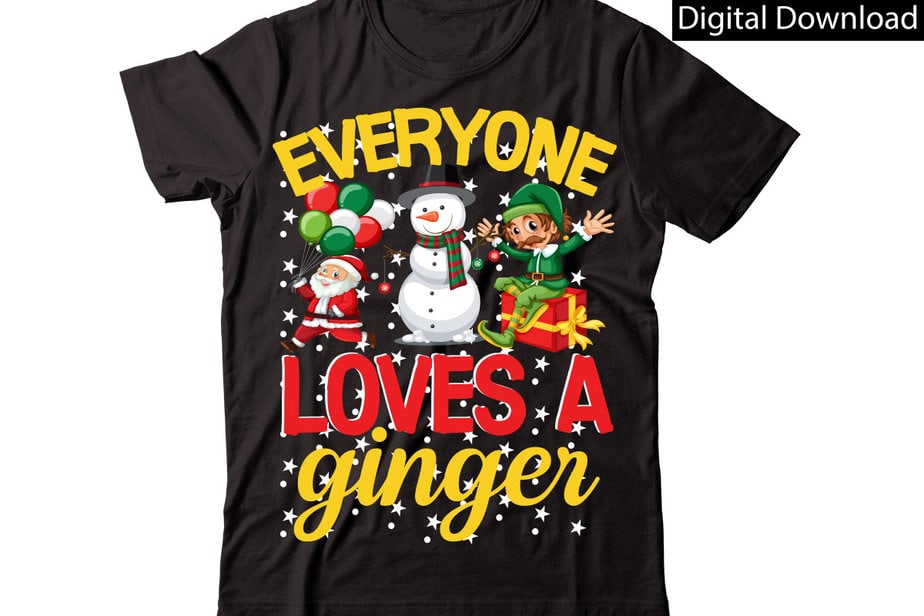 Everyone Loves A Ginger vector t-shirt designChristmas Sublimation ...