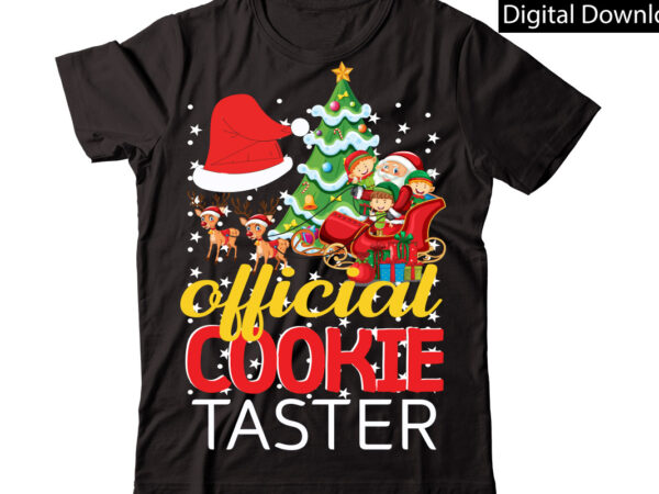 Official cookie taster vector t-shirt designchristmas sublimation bundle,christmas t-shirt design bundle,christmas png,digital download, chr06christmas t-shirt design big bundle, christmas svg,mch01ugly christmas t-shirt design bundle, svg files, cricut, cut file, dxf,