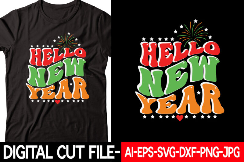 Hello New Year vector t-shirt design