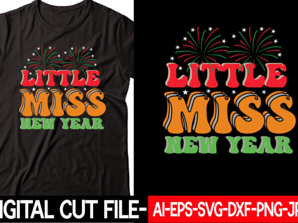 Little miss new year vector t-shirt design