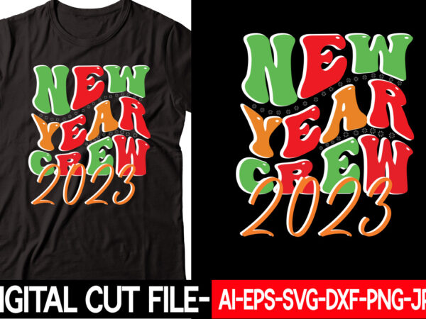 New year crew 2023 vector t-shirt design