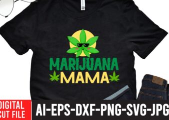 Marijunna Mama T-shirt Design,Worl’s Dopest Dad Tshirt Design ,Worl’s Dopest Dad SVG Cut File, 60 cannabis tshirt design bundle, weed svg bundle,weed tshirt design bundle, weed svg bundle quotes, weed