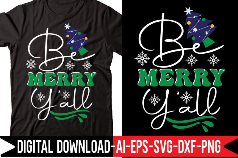 Christmas Svg Bundle,christmas svg,Baking Spirits Bright,Be Merry Y all-01,Bless Our Nest,Bright And Joyful,Candy Cane Cutie,Cousin Crew,Have an Amazing Christmas,Joyful Merry Blessed,Milk For Santa svg vector t-shirt design,Merry Christmas Bundle ,Christmas