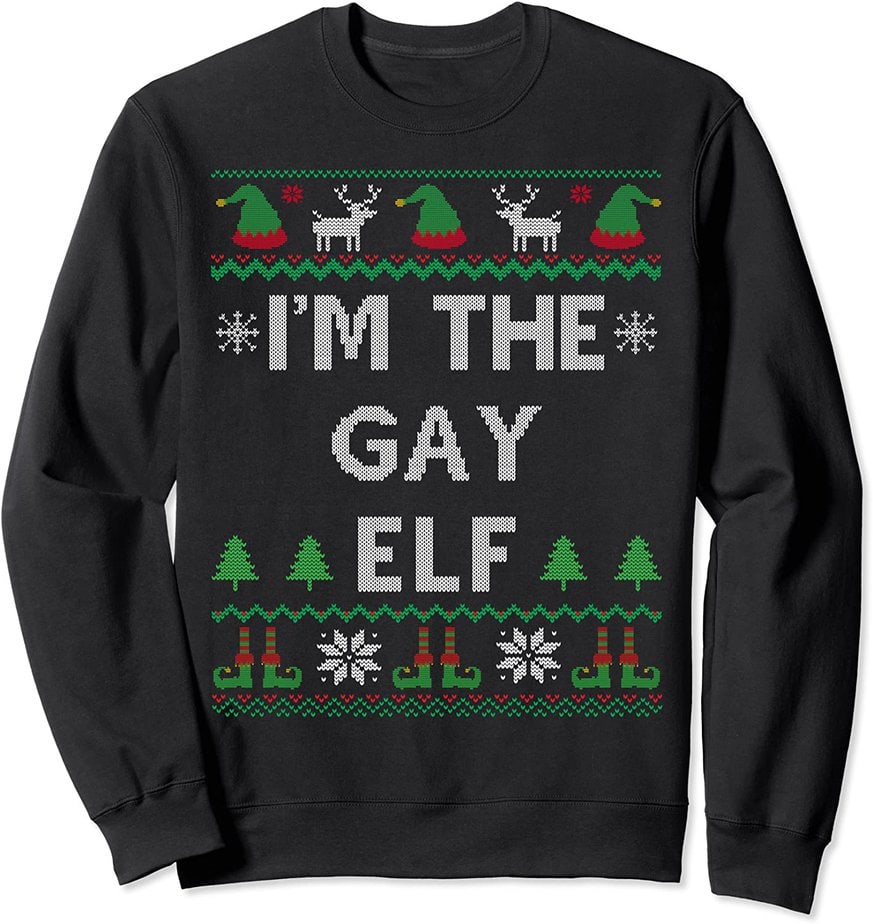 I'm The Gay Elf Funny LGBTQ Pride Ugly Christmas Pajama Sweatshirtok ...