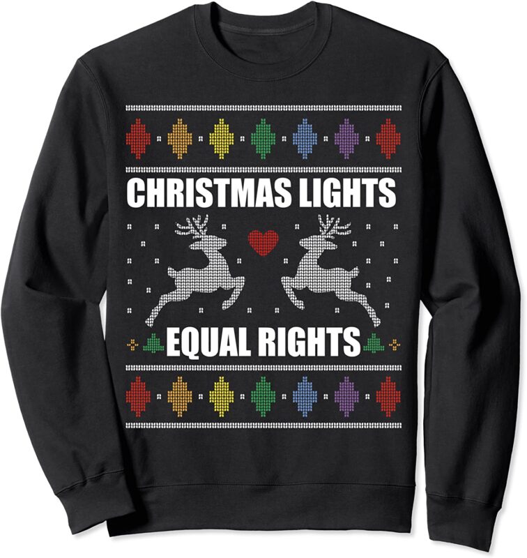 CHRISTMAS LIGHTS & EQUAL RIGHTS Feminist Ugly Xmas Meme Sweatshirt ...