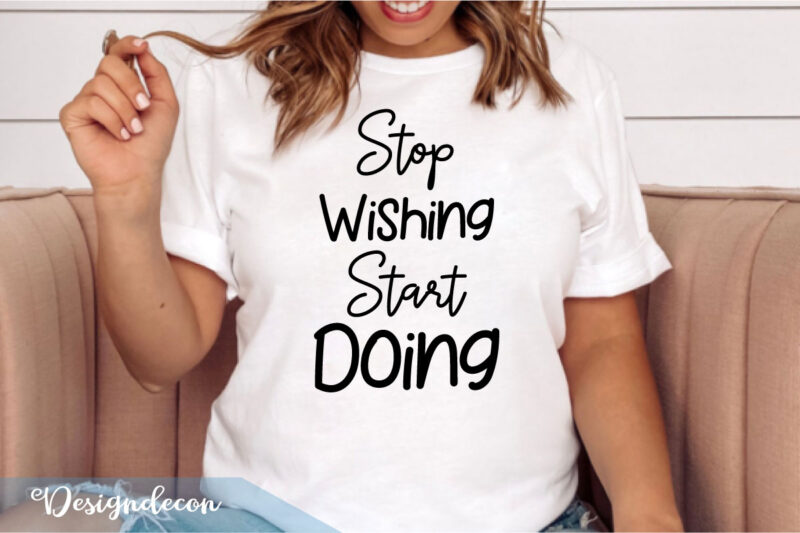 Inspirational Motivational quotes Typography bundle svg t shirt vol.3