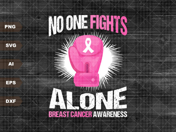 Breast cancer no one fights alone american flag svg , cancer warrior svg, fight cancer, svg, png files for cricut sublimation t shirt template