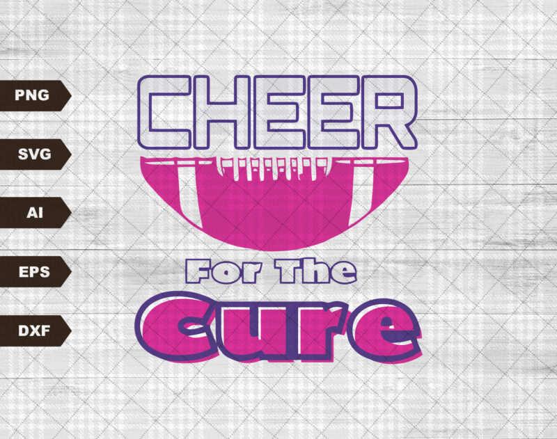 Cheer For The Cure Breast Cancer Svg, Think Pink Svg, Cancer Survivor Svg, Fight Cancer Svg, Pink Ribbon Svg, Cancer Support Team Svg