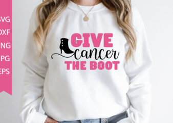 give cancer the boot t shirt design template