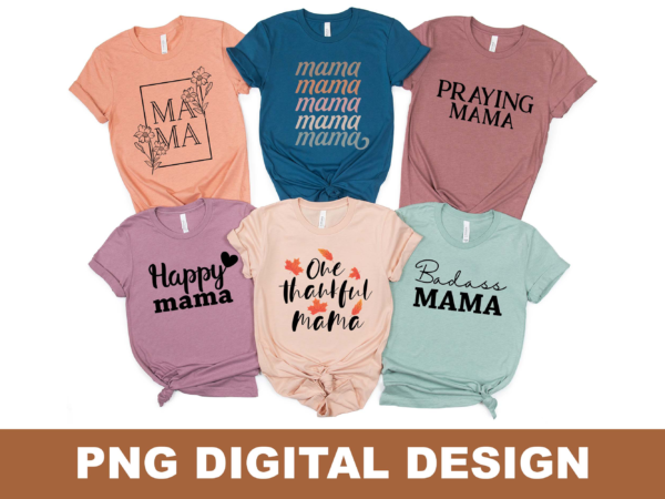 Happy mama mom life png sublimation design