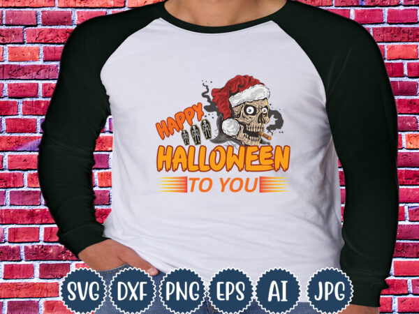 Halloween t-shirt design, happy halloween to you, matching family halloween outfits, girl’s boy’s halloween shirt,