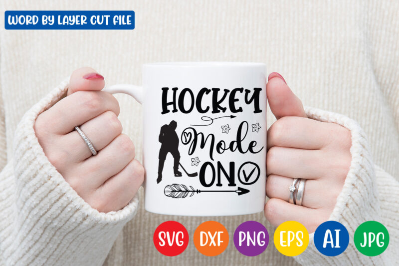 Hockey Mode On SVG Vector T-shirt Design