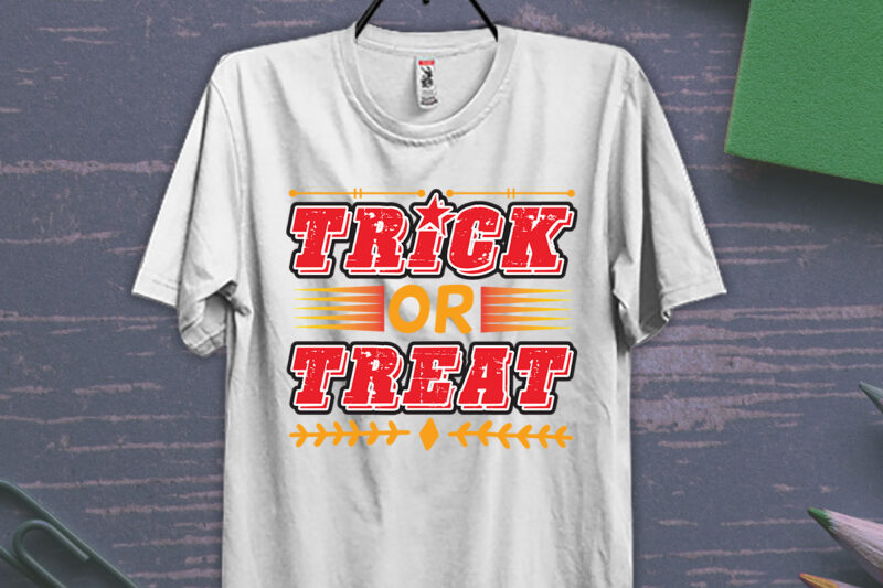 Trick Or Treat ,Halloween T-shirt Design