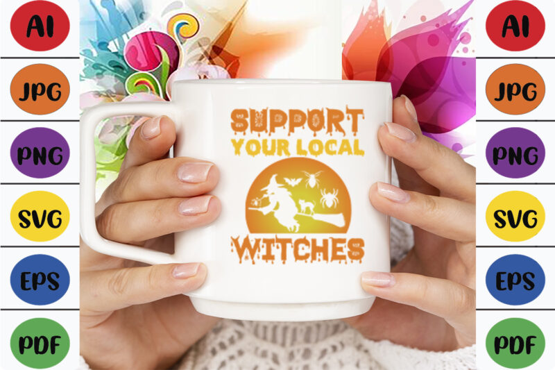 Support Your Local Witches