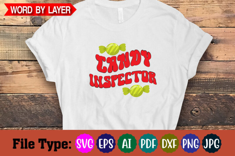 CANDY INSPECTOR- SVG CUT FILE