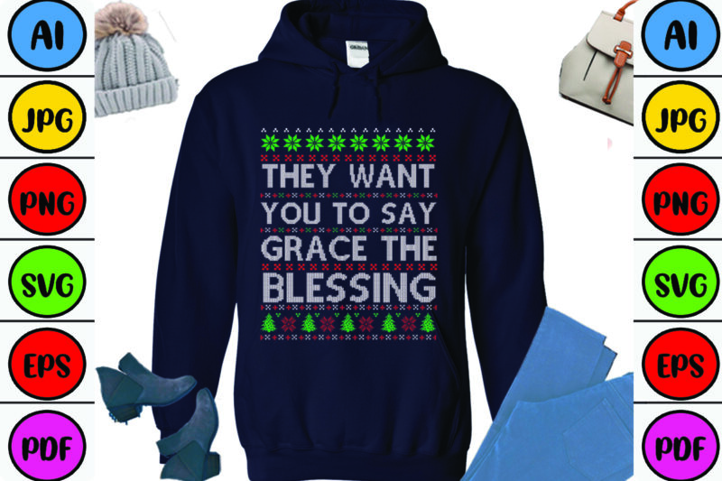 They Want You to Say Grace the Blessing