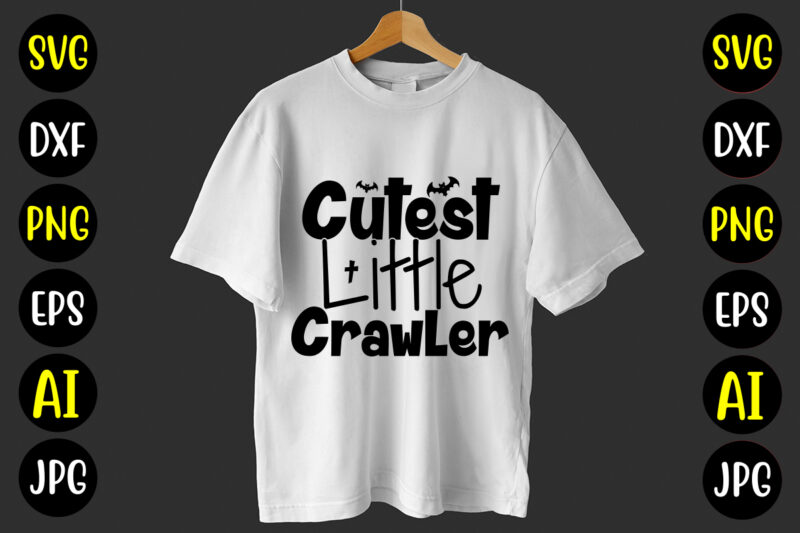 Cutest Little Crawler SVG Cut File