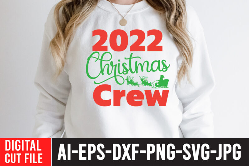 2022 Christmas Crew T-Shirt Design ,2022 Christmas Crew SVG Cut File , In December We Wear Red T-Shirt Design ,In December We Wear Red SVG Cut File , Christmas SVG