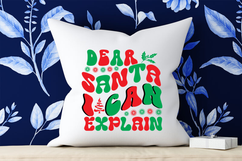 Dear Santa I Can Explain Retro SVG