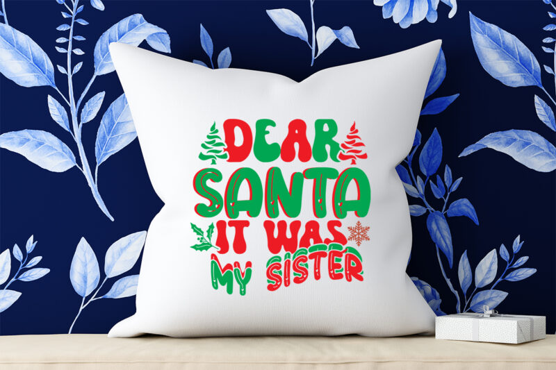 Dear Santa It Was My Sister Retro SVG