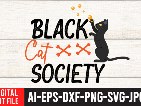 Black cat society t-shirt design , black cat society svg cut file , halloween sublimation bundle , halloween sublimation png , halloween sublimation bundle , halloween png print , transparent