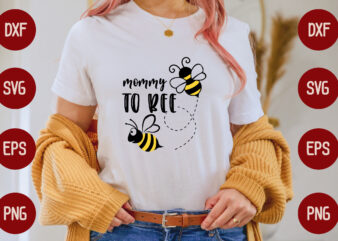 Mommy To Bee t shirt designs for sale