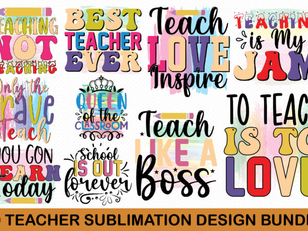 Teacher sublimation bundle t shirt designs for sale