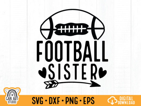 Football sister t shirt design