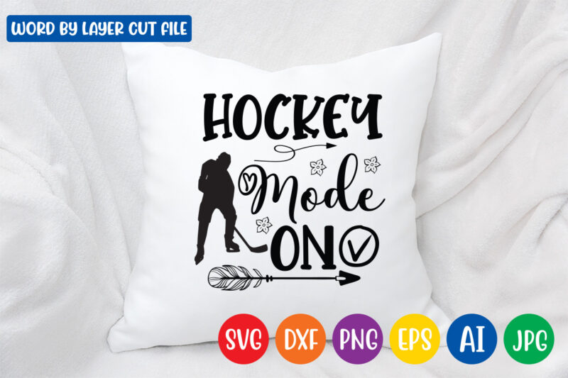 Hockey Mode On SVG Vector T-shirt Design