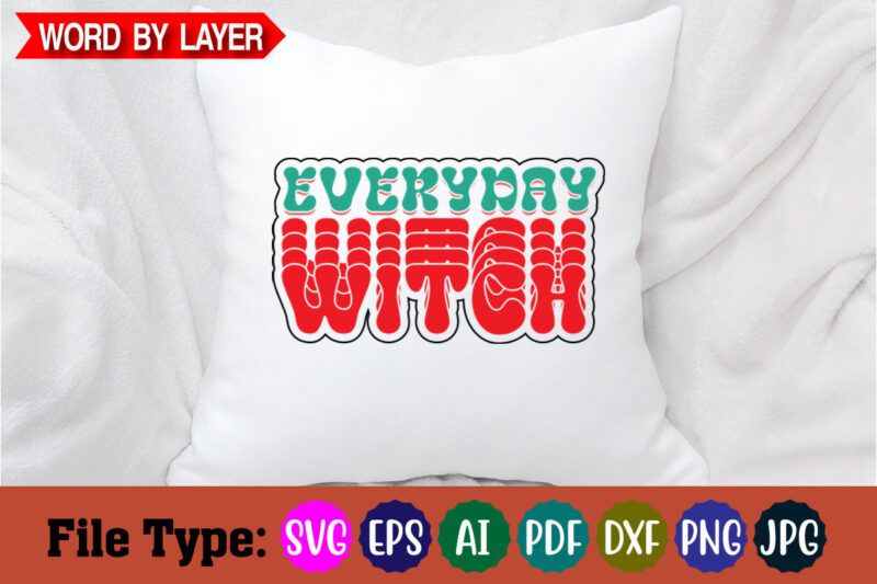 everyday witch- svg cut file