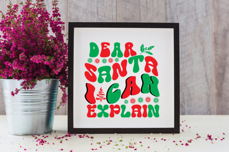 Dear Santa I Can Explain Retro SVG