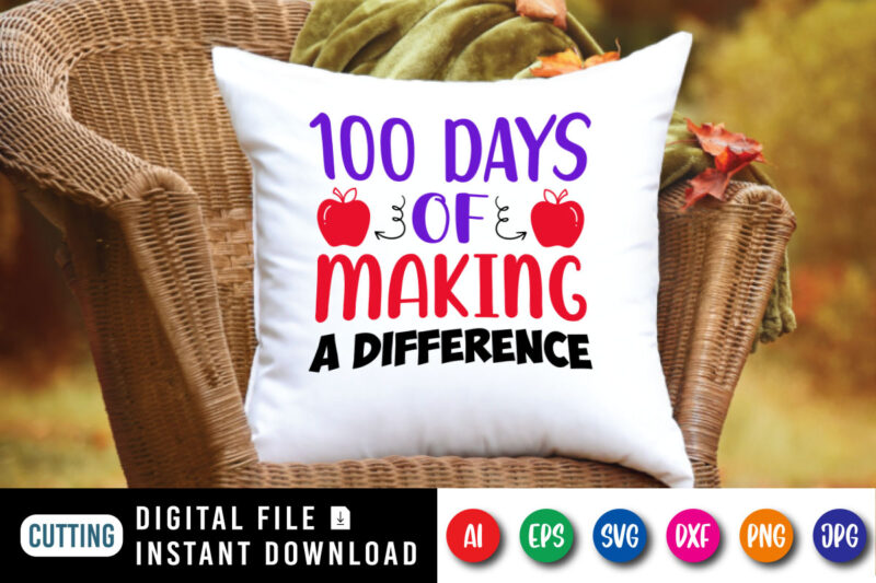 100 days of making a difference shirt print template