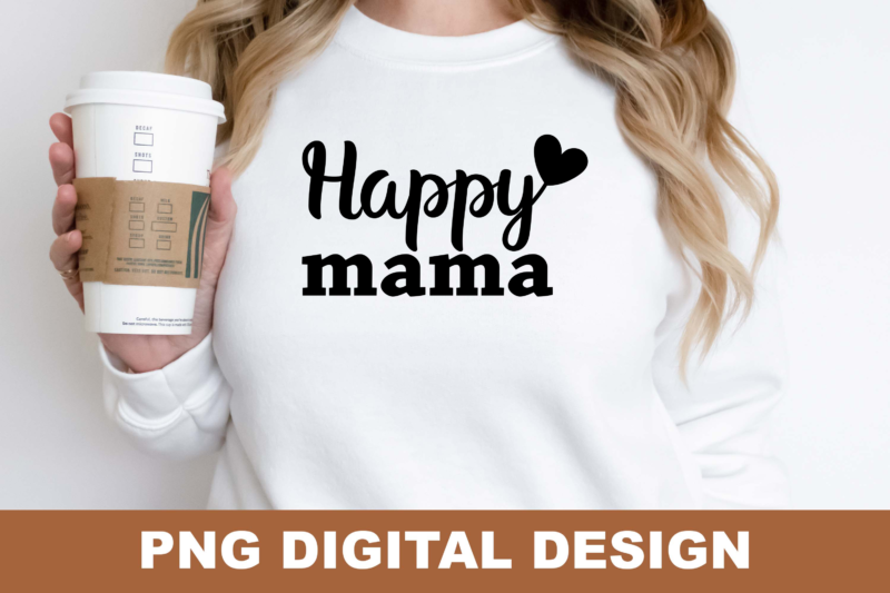 Happy Mama Mom Life PNG Sublimation Design