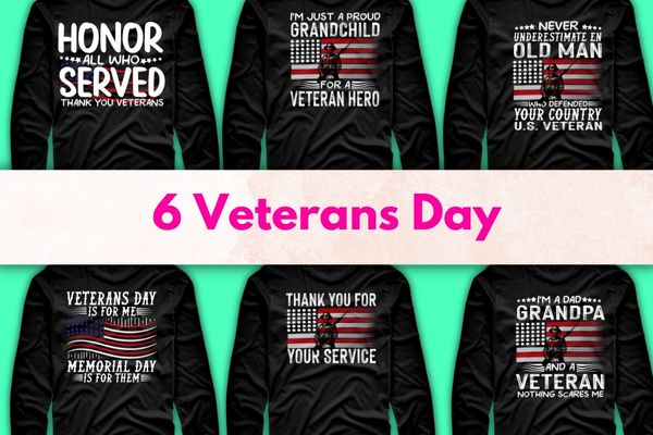 6 design of US Veteran veterans day Us Patriot Real american stand for the flag T-Shirt design svg, Veterans day 2022, memorial day, Independance day