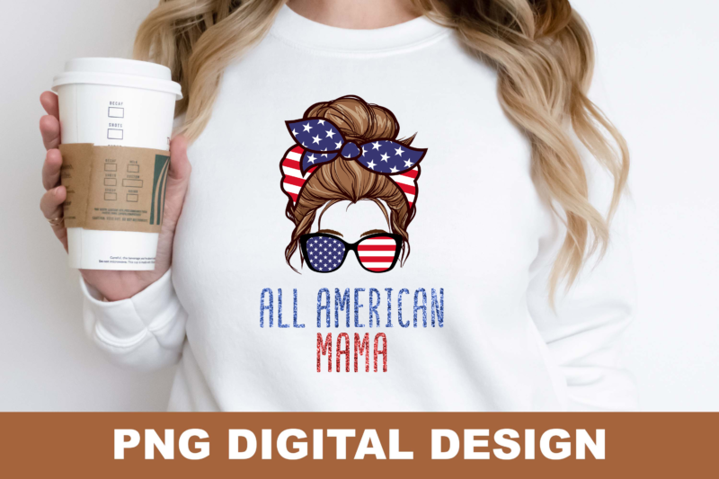 All American Mama PNG Sublimation Design