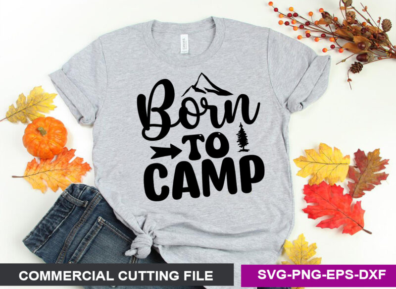 Born to Camp SVG