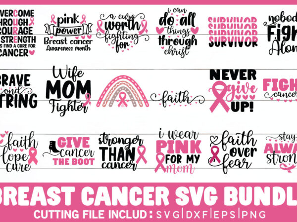 Breast cancer svg bundle t shirt template