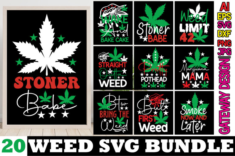 Weed Svg Mega Bundle,Weed svg mega bundle , cannabis svg mega bundle , 120 weed design , weed t-shirt design bundle , weed svg bundle , btw bring the weed