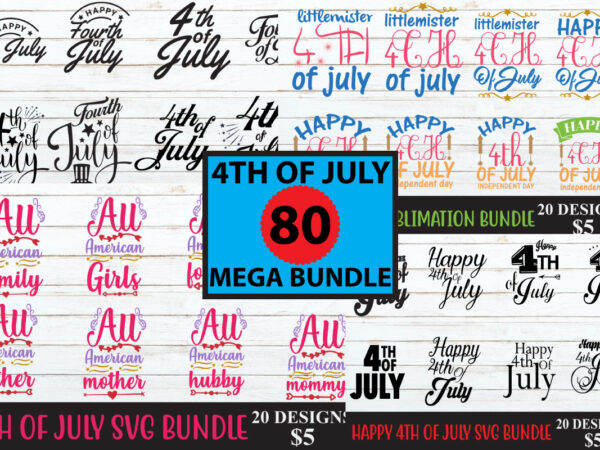 80 4th of july mega bundle, happy 4th of july bundle, 4th of july svg bundle, independence day, patriotic design, america svg, 4th of july clip art, hand lettered design,