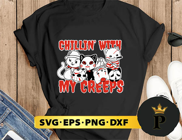 Chillin With My Creeps Cat Horror Killer Halloween svg, Halloween Silhouette SVG, Halloween svg, Witch Svg, Halloween Ghost svg, Halloween Clipart, Pumpkin svg files, Halloween svg png graphics