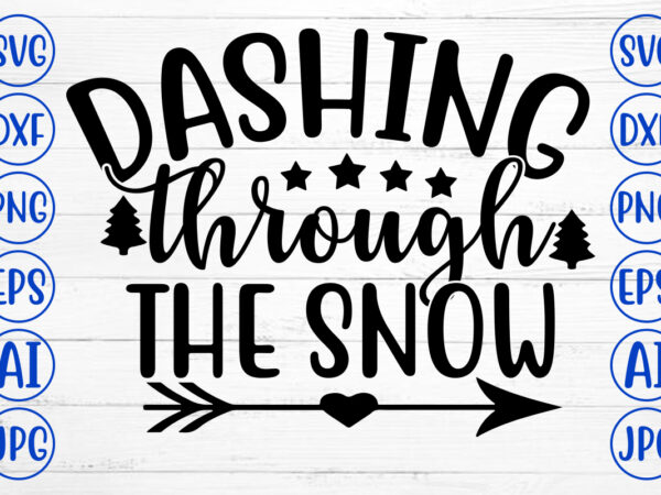 Dashing through the snow svg cut file t shirt vector illustration